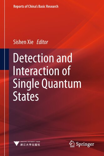 Detection and Interaction of Single Quantum States (Reports of China’s Basic Research) (PDF/EPUB Version)
