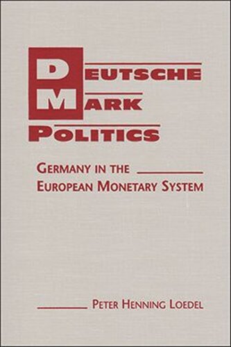 Deutsche Mark Politics: Germany in the European Monetary System (PDF/EPUB Version)
