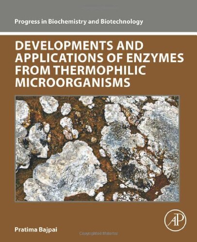 Developments and Applications of Enzymes From Thermophilic Microorganisms (PDF/EPUB Version)

