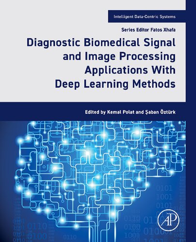 Diagnostic Biomedical Signal and Image Processing Applications With Deep Learning Methods: With Deep Learning Methods (PDF/EPUB Version)

