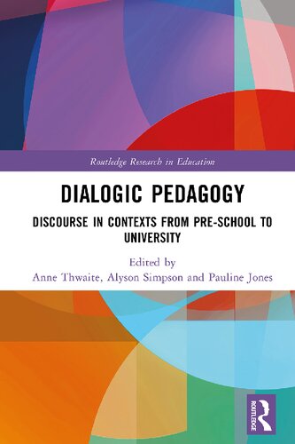 Dialogic Pedagogy: Discourse in Contexts from Pre-school to University (PDF/EPUB Version)
