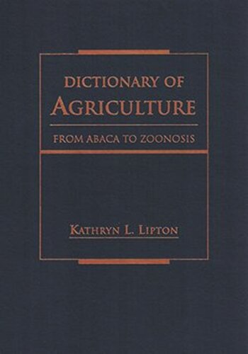 Dictionary of Agriculture: From Abaca to Zoonosis (PDF/EPUB Version)
