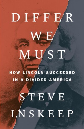 Differ We Must : How Lincoln Succeeded in a Divided America (PDF/EPUB Version)
