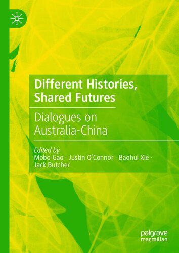 Different Histories, Shared Futures: Dialogues on Australia-China (PDF/EPUB Version)
