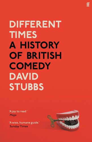 Different Times: A History of British Comedy (PDF/EPUB Version)
