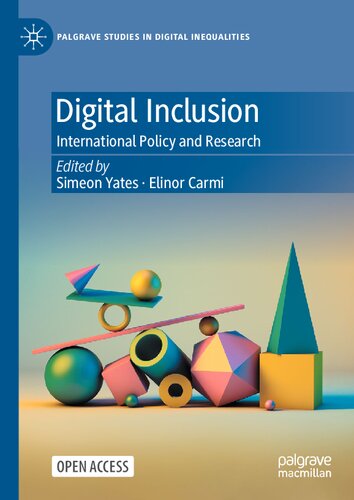 Digital Inclusion: International Policy and Research (Palgrave Studies in Digital Inequalities) (PDF/EPUB Version)