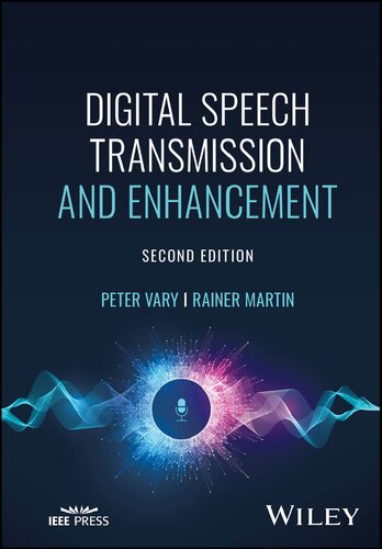 Digital Speech Transmission and Enhancement, 2nd Edition (PDF/EPUB Version)
