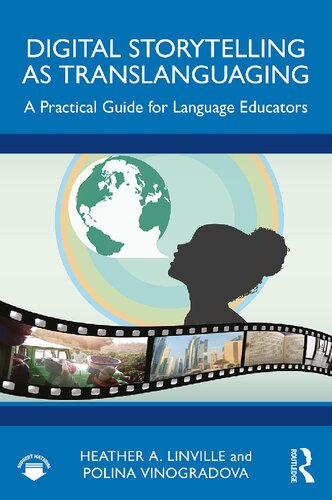Digital Storytelling as Translanguaging: A Practical Guide for Language Educators (PDF/EPUB Version)