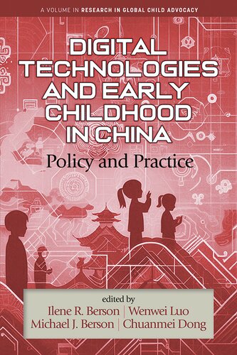 Digital Technologies and Early Childhood in China: Policy and Practice (PDF/EPUB Version)