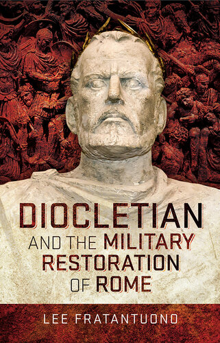 Diocletian and the Military Restoration of Rome (PDF/EPUB Version)
