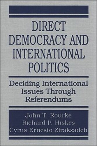 Direct Democracy and International Politics: Deciding International Issues Through Referendums (PDF/EPUB Version)
