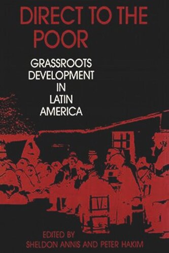 Direct to the Poor: Grassroots Development in Latin America (PDF/EPUB Version)
