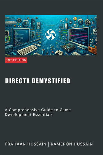 DirectX Demystified: A Comprehensive Guide to Game Development Essentials (PDF/EPUB Version)