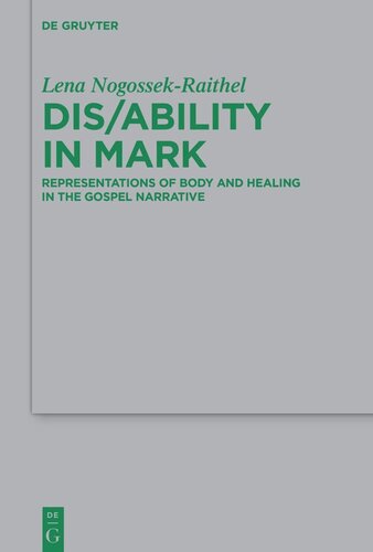 Dis/ability in Mark: Representations of Body and Healing in the Gospel Narrative (PDF/EPUB Version)
