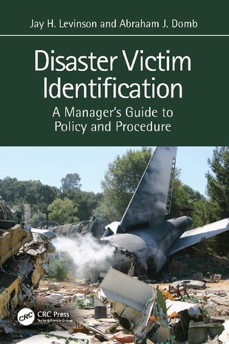 Disaster Victim Identification: A Manager's Guide to Policy and Procedure (PDF/EPUB Version)

