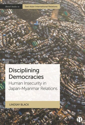 Disciplining Democracies: Human Insecurity in Japan-Myanmar Relations (PDF/EPUB Version)
