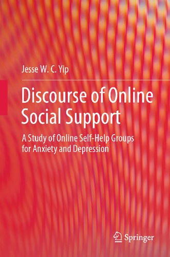 Discourse of Online Social Support: A Study of Online Self-Help Groups for Anxiety and Depression (PDF/EPUB Version)