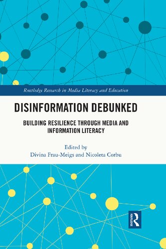 Disinformation Debunked (Routledge Research in Media Literacy and Education) (PDF/EPUB Version)