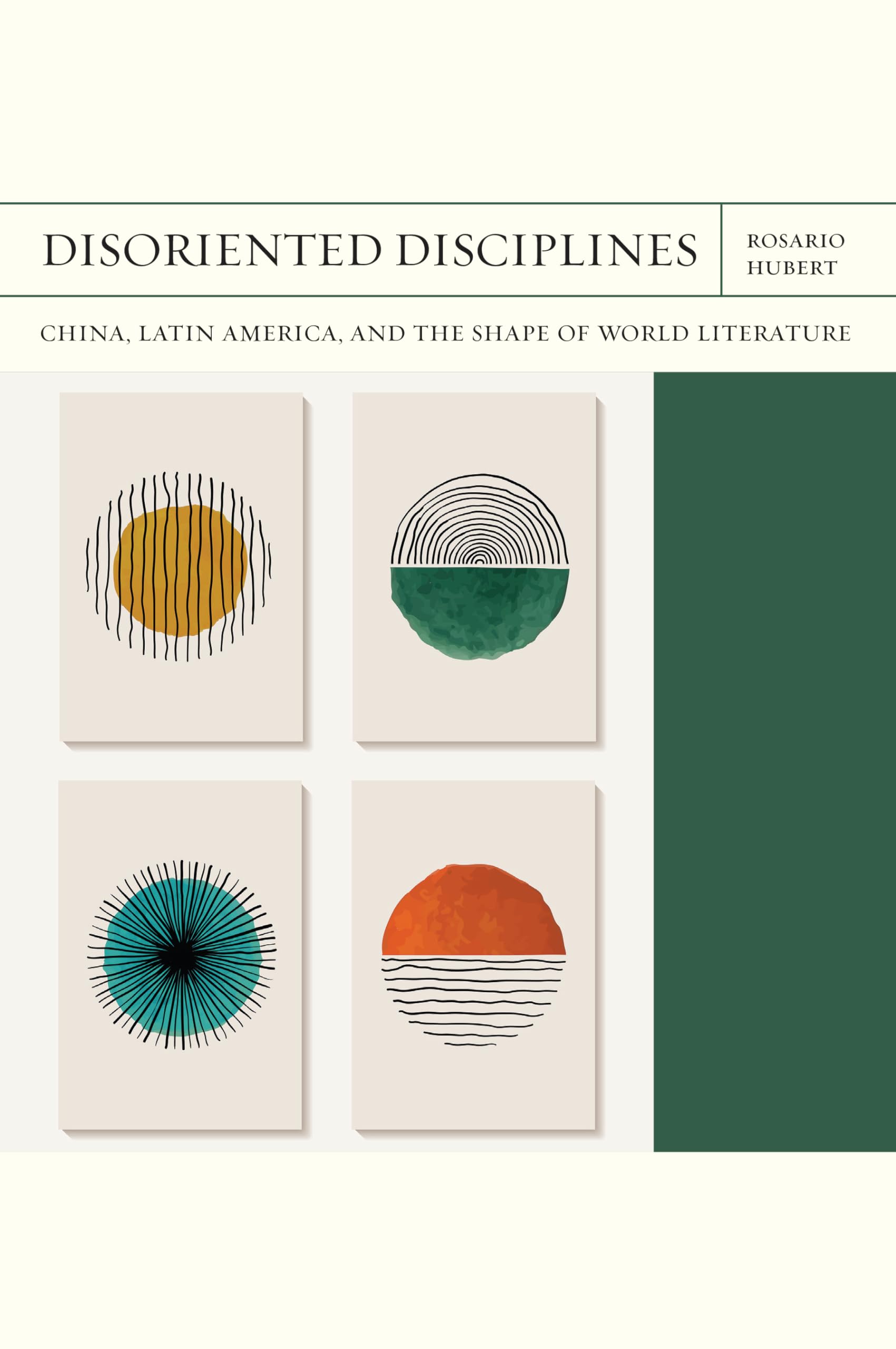 Disoriented Disciplines: China, Latin America, and the Shape of World Literature (Volume 47) (FlashPoints) (PDF/EPUB Version)
