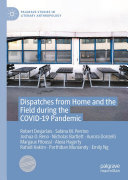 Dispatches from Home and the Field during the COVID-19 Pandemic (PDF/EPUB Version)

