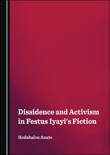 Dissidence and Activism in Festus Iyayi's Fiction (PDF/EPUB Version)
