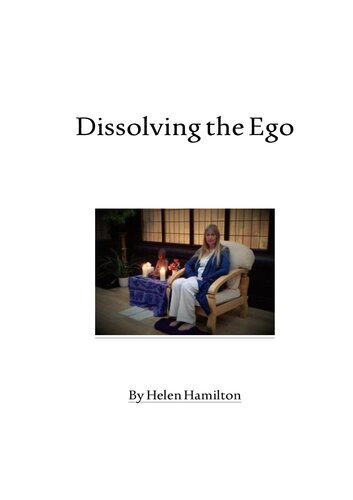 Dissolving the Ego, Realizing the Self by Helen Hamilton (PDF/EPUB Version)
