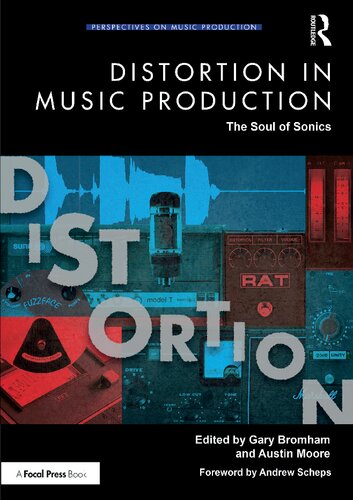 Distortion in Music Production: The Soul of Sonics (PDF/EPUB Version)
