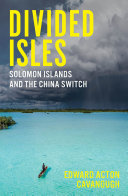 Divided Isles: Solomon Islands and the China Switch (PDF/EPUB Version)
