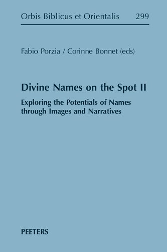 Divine Names on the Spot II: Exploring the Potentials of Names Through Images and Narratives (PDF/EPUB Version)
