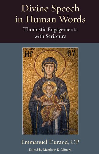 Divine Speech in Human Words: Thomistic Engagements with Scripture (PDF/EPUB Version)
