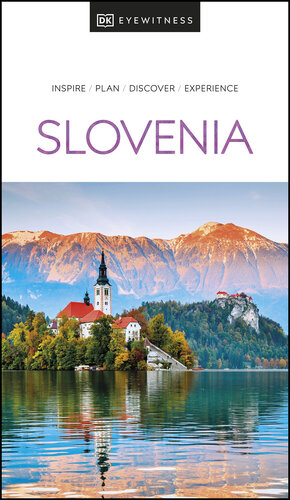 DK Eyewitness Slovenia (Travel Guide) (PDF/EPUB Version)
