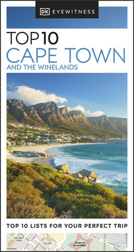 DK Eyewitness Top 10 Cape Town and the Winelands (Pocket Travel Guide) (PDF/EPUB Version)
