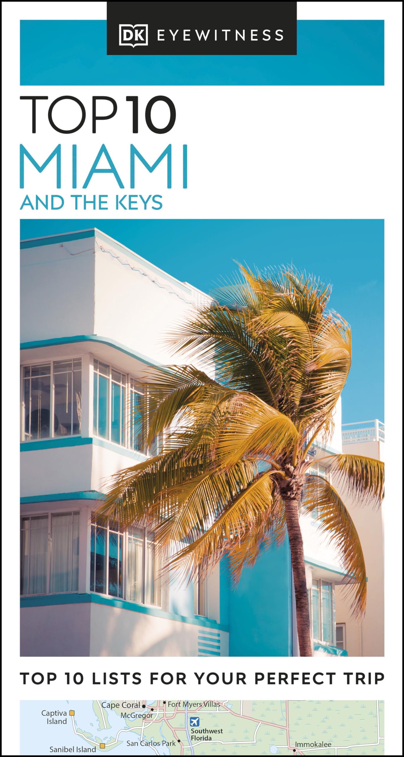 DK Eyewitness Top 10 Miami and the Keys (Pocket Travel Guide) (PDF/EPUB Version)
