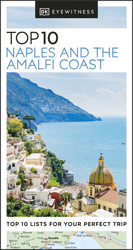 DK Eyewitness Top 10 Naples and the Amalfi Coast (Pocket Travel Guide) (PDF/EPUB Version)
