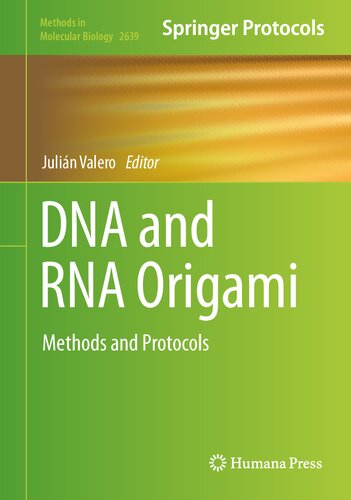 DNA and RNA Origami: Methods and Protocols (Methods in Molecular Biology, 2639) (PDF/EPUB Version)
