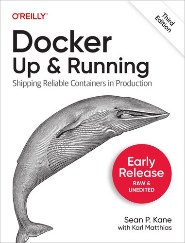 Docker: Up & Running: Shipping Reliable Containers in Production (Early Release) (PDF/EPUB Version)
