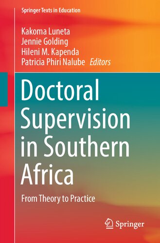 Doctoral Supervision in Southern Africa: From Theory to Practice (Springer Texts in Education) (PDF/EPUB Version)