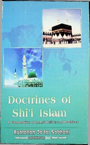 Doctrines of Shi'i Islam, A Compendium of Imami Shi'i Beliefs and Practices (PDF/EPUB Version)
