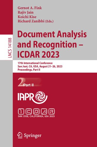 Document Analysis and Recognition - ICDAR 2023: 17th International Conference, San José, CA, USA, August 21–26, 2023, Proceedings, Part II (Lecture Notes in Computer Science) (PDF/EPUB Version)
