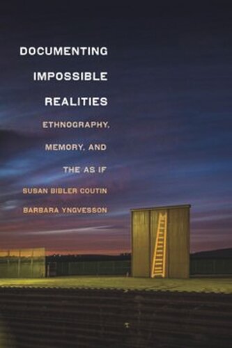 Documenting Impossible Realities: Ethnography, Memory, and the As-If (PDF/EPUB Version)
