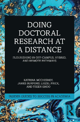 Doing Doctoral Research at a Distance (Insider Guides to Success in Academia) (PDF/EPUB Version)