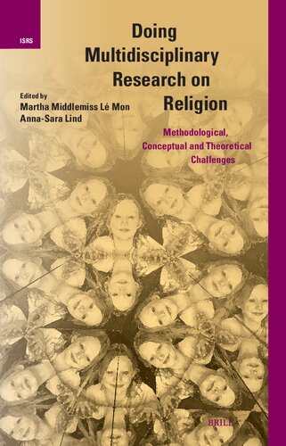Doing Multidisciplinary Research on Religion: Methodological, Conceptual and Theoretical Challenges (International Studies in Religion and Society, 36) (PDF/EPUB Version)