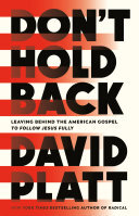 Don't Hold Back: Leaving Behind the American Gospel to Follow Jesus Fully (PDF/EPUB Version)
