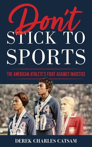 Don't Stick to Sports: The American Athlete’s Fight against Injustice (PDF/EPUB Version)
