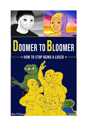 Doomer to Bloomer: How to Stop Being a Loser (PDF/EPUB Version)

