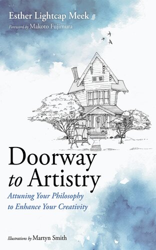 Doorway to Artistry: Attuning Your Philosophy to Enhance Your Creativity (PDF/EPUB Version)
