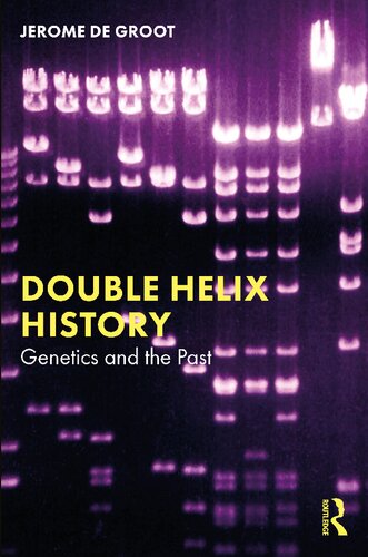 Double helix history : genetics and the past (PDF/EPUB Version)
