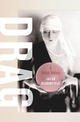 Drag: A British History (PDF/EPUB Version)
