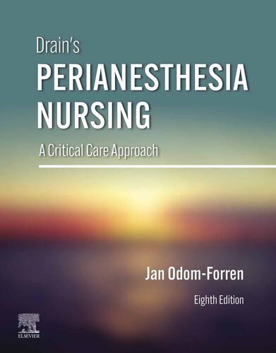 Drain's PeriAnesthesia Nursing: A Critical Care Approach (PDF/EPUB Version)
