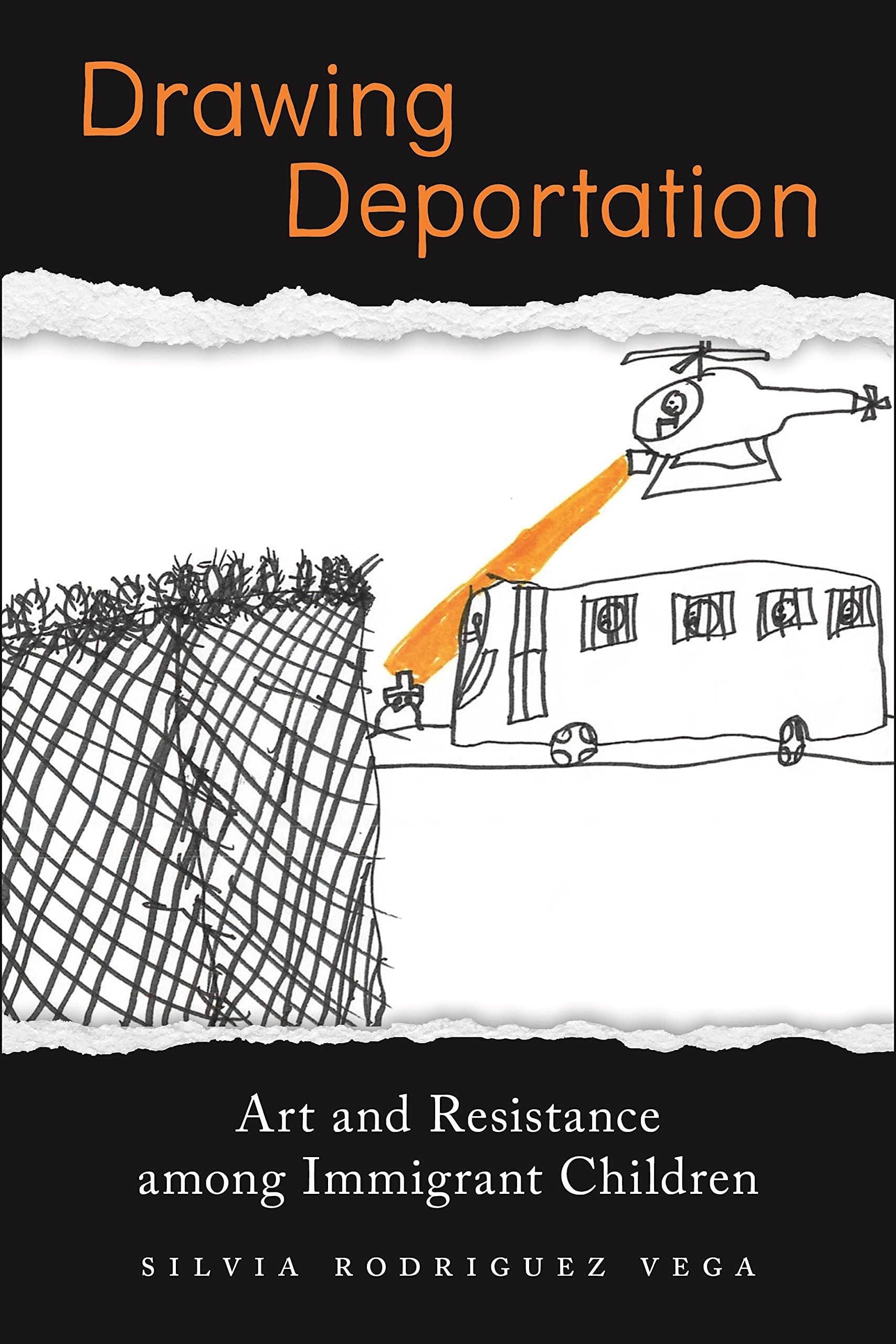 Drawing Deportation: Art and Resistance among Immigrant Children (PDF/EPUB Version)
